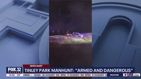 Tinley Park manhunt: 'Armed and dangerous'