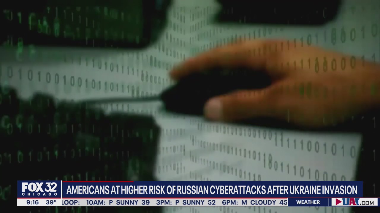 Are Americans at a high risk of Russian cyberattacks due to Ukrainian invasion?