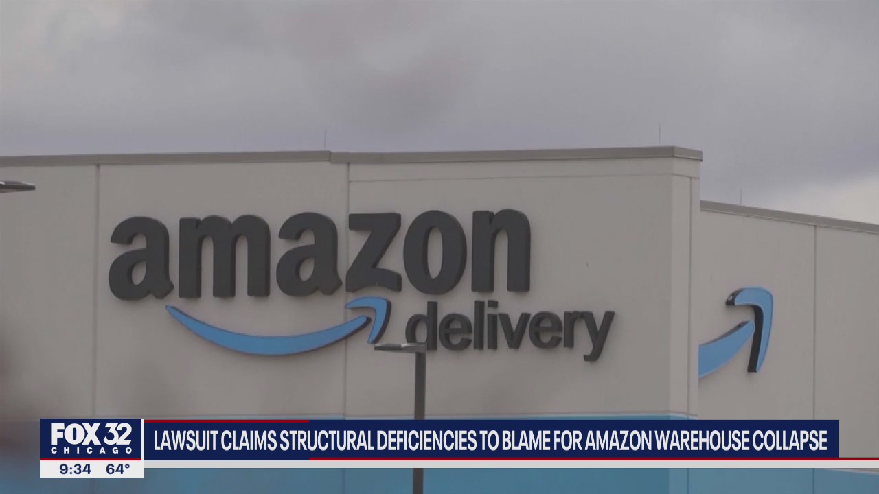Lawsuit claims structural deficiencies to blame for Illinois Amazon warehouse collapse