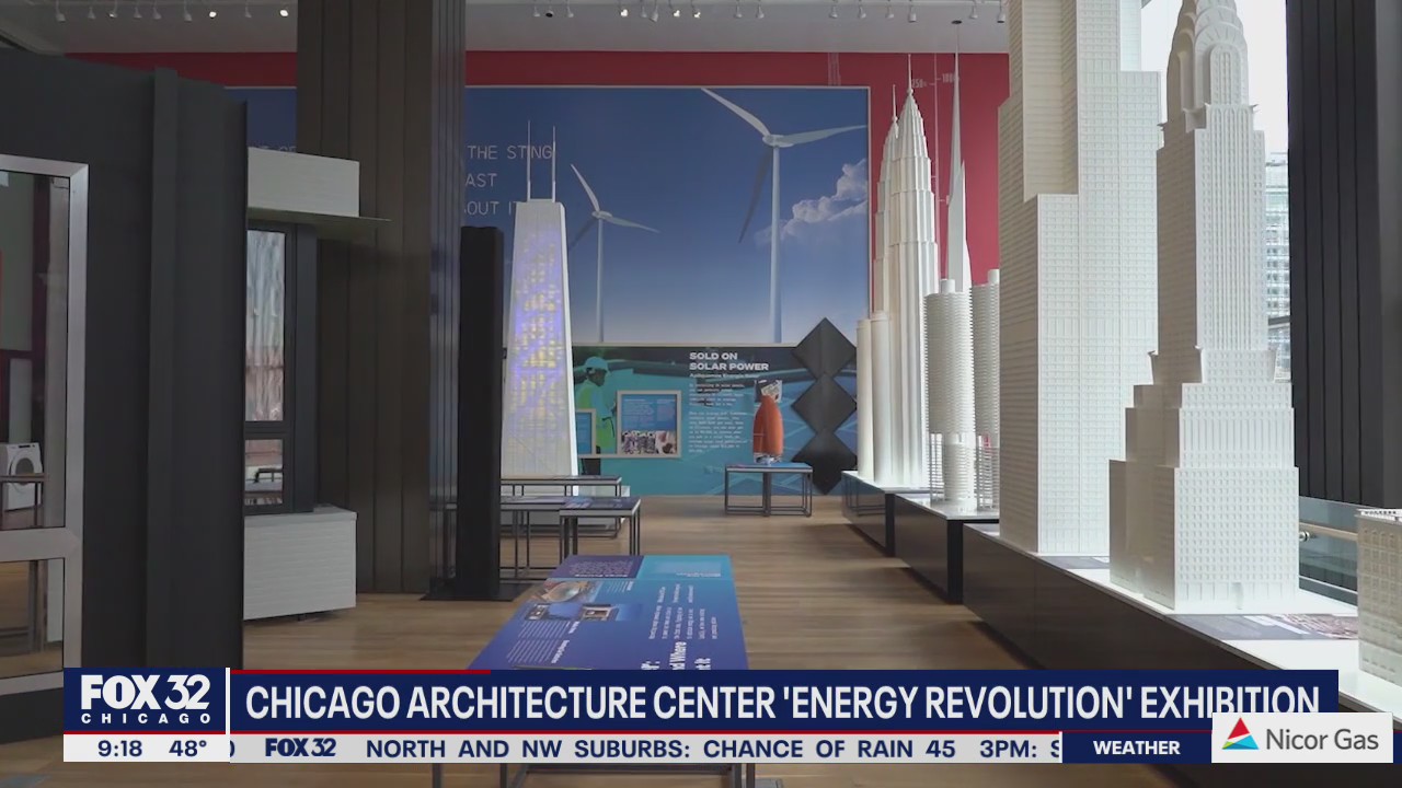 Chicago Architecture Center puts on new 'Energy Revolution' exhibition