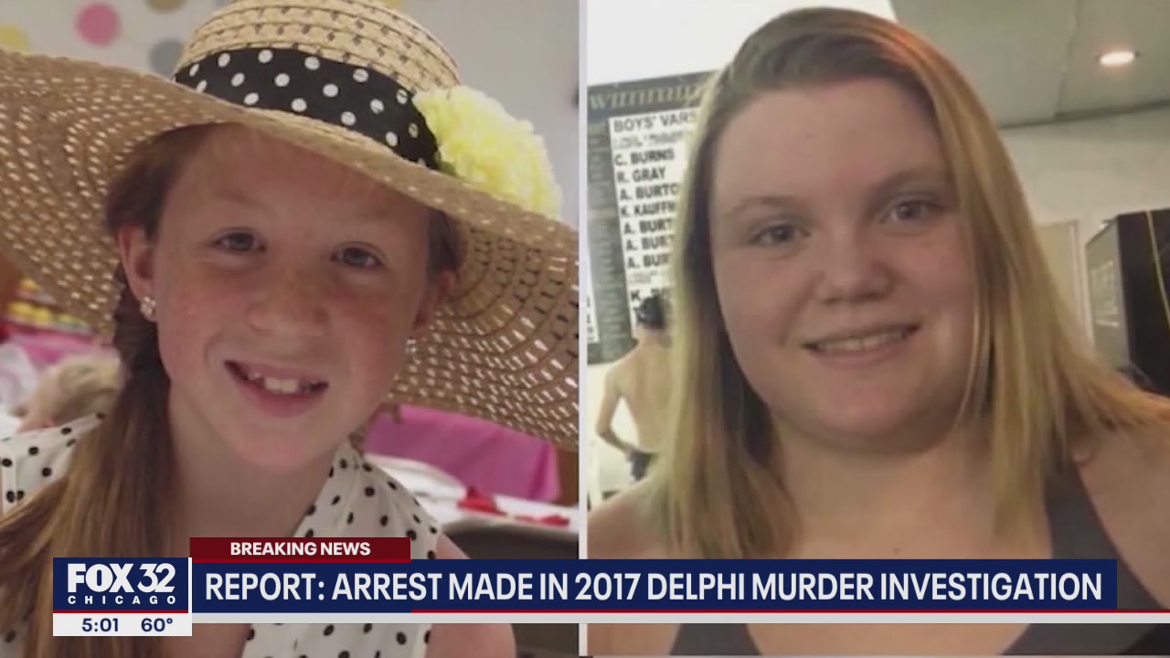 Delphi murders: Arrest made in slaying of 2 teen girls, sources say ...