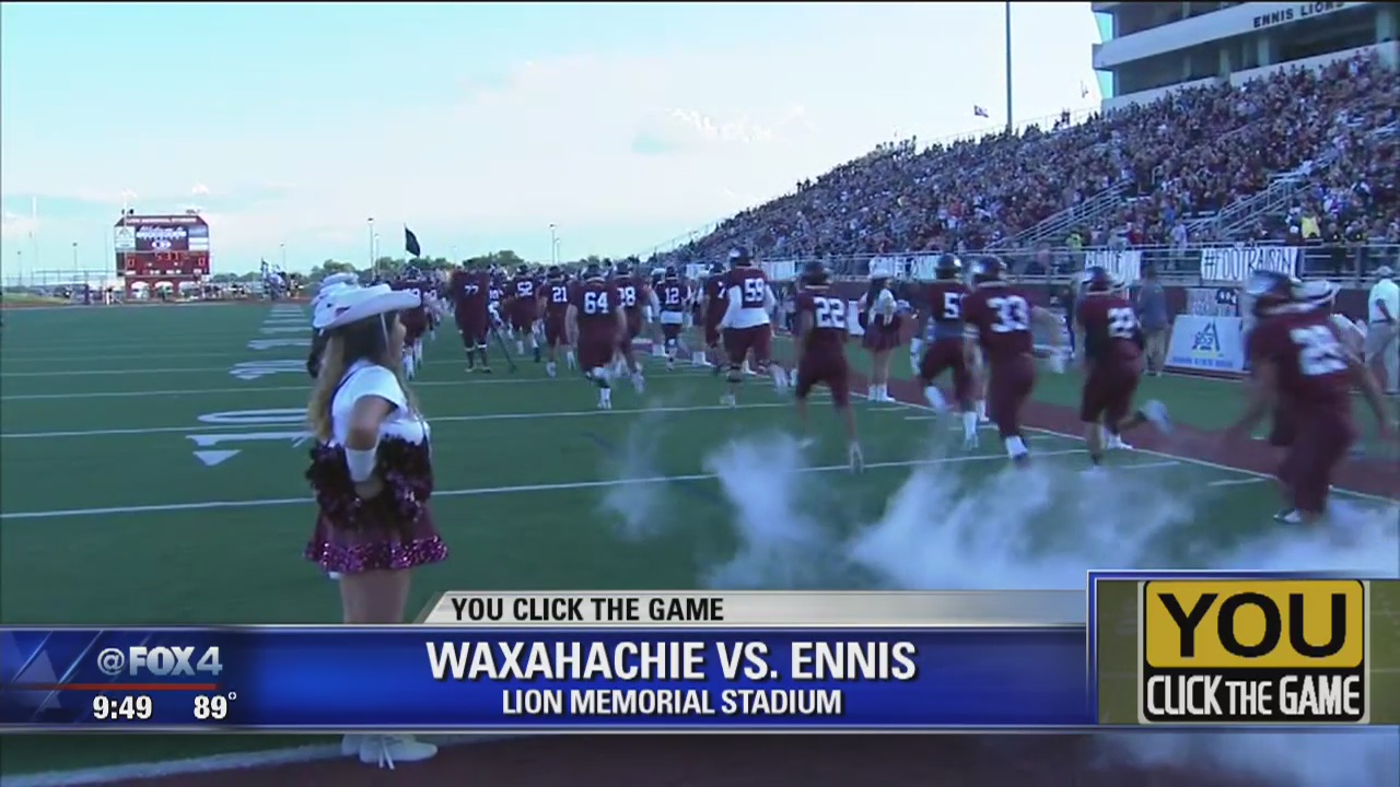 You Click The Game: Waxahachie vs. Ennis