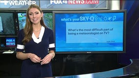 Sky Q: Most difficult part of being a meteorologist