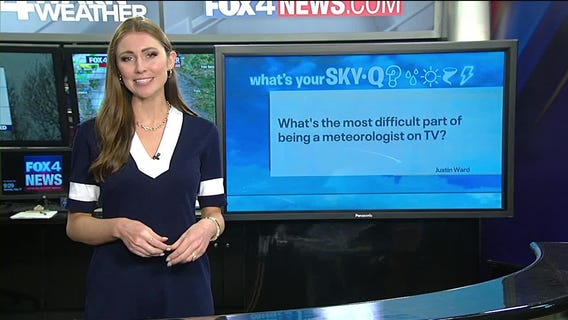 Sky Q: Most difficult part of being a meteorologist
