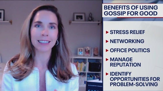 Workplace gossip can be beneficial
