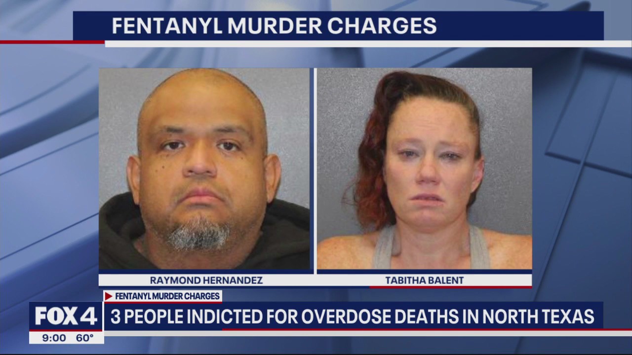 2 charged with murder for fentanyl overdose death | FOX 4 Dallas-Fort Worth