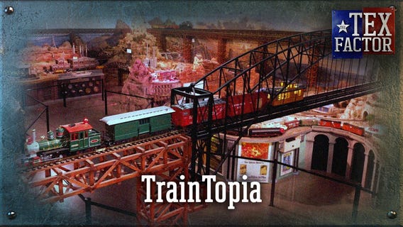 The Tex Factor: TrainTopia!