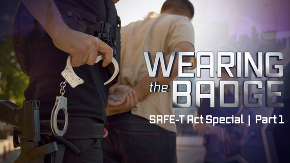 Wearing the Badge: SAFE-T Act under fire as police claim it benefits criminals, hurts officers