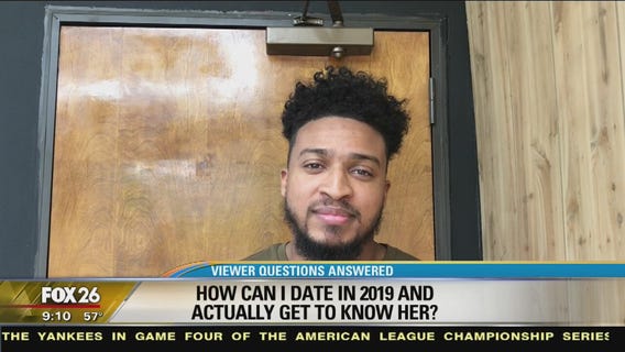 How can I date in 2019 and actually get to know her?