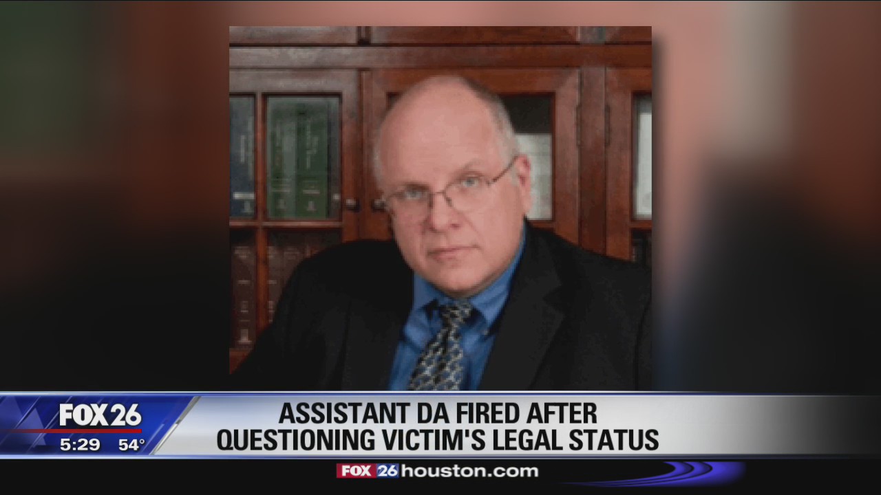 Assistant DA fired after questioning victim's immigration status