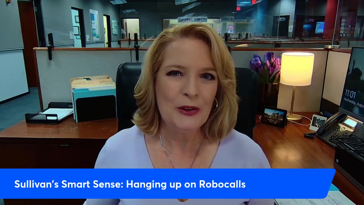 Sullivan's Smart Sense: Hang up on robocalls