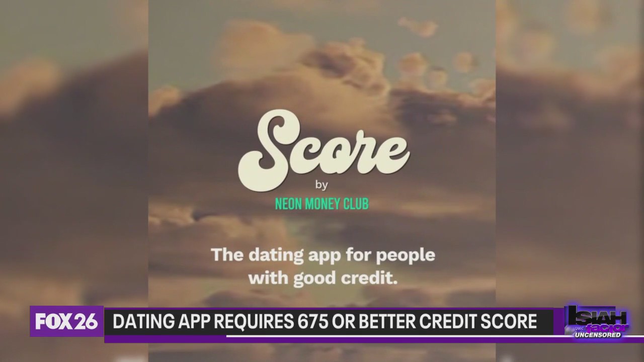 Dating app requires 675 or better credit score