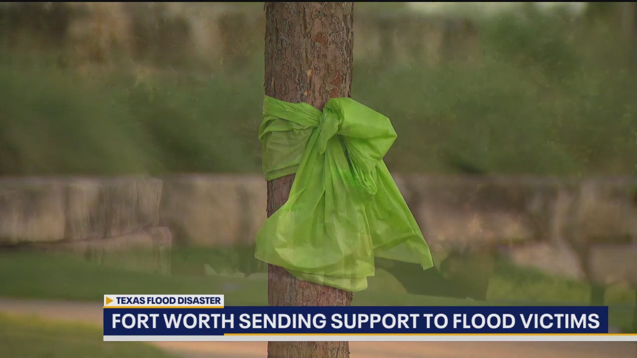 Fort Worth sending support to flood victims