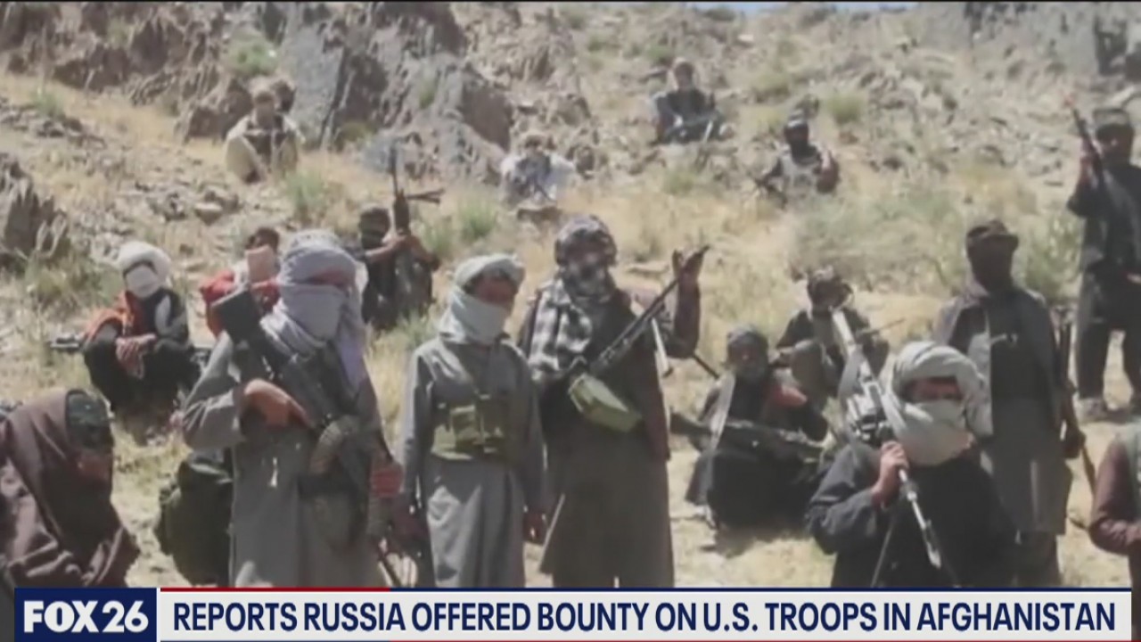 Russia allegedly offered a bounty on U.S. troops in Afghanistan