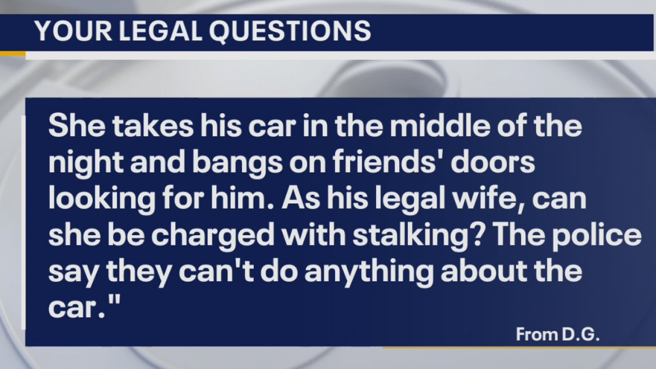 Your Legal Questions: Car repairs; stalking