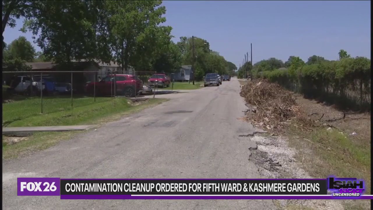 Contamination cleanup ordered for Houston's Fifth Ward and Kashmere Gardens