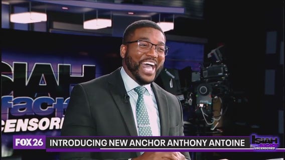 Journalist Anthony Antoine joins FOX26's weeknight anchoring team