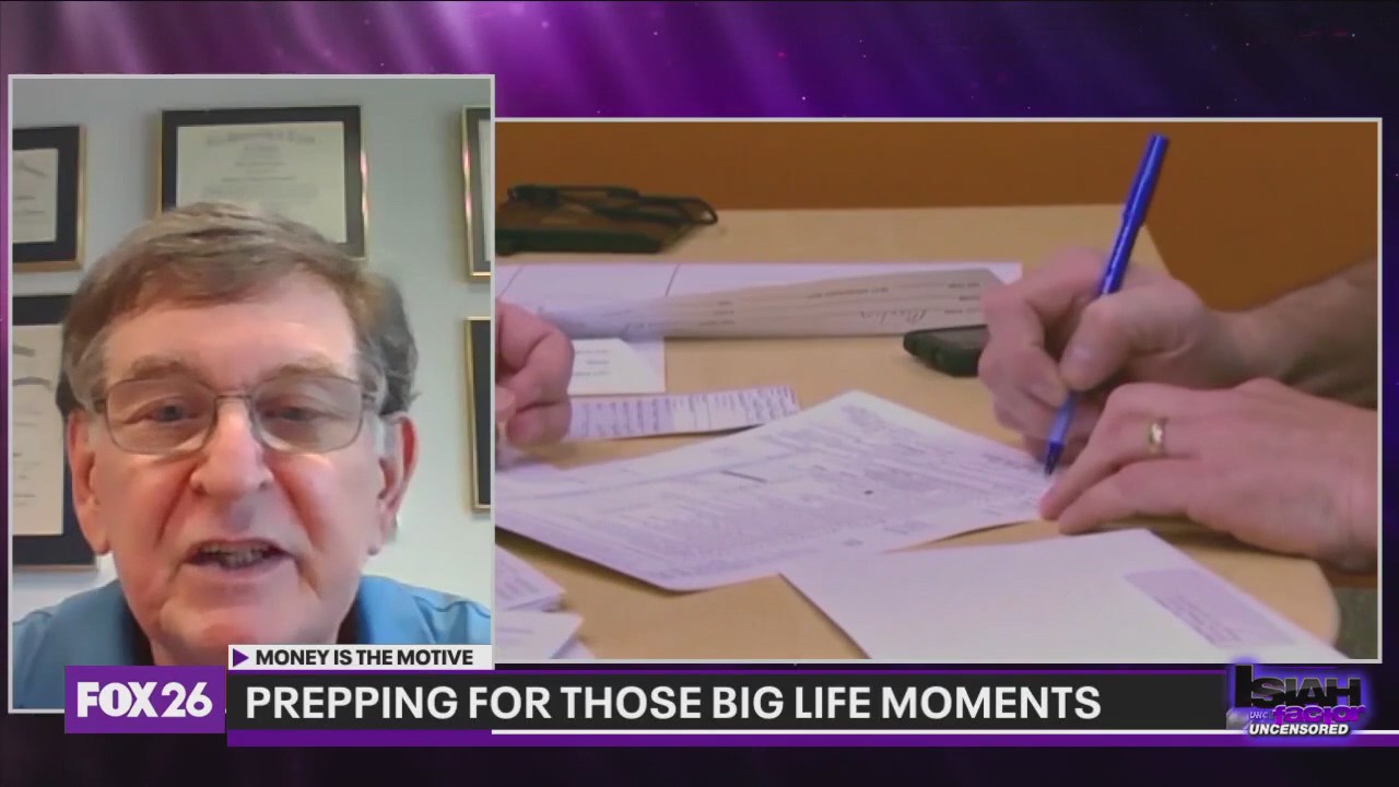 Money is the Motive: Preparing for big life moments