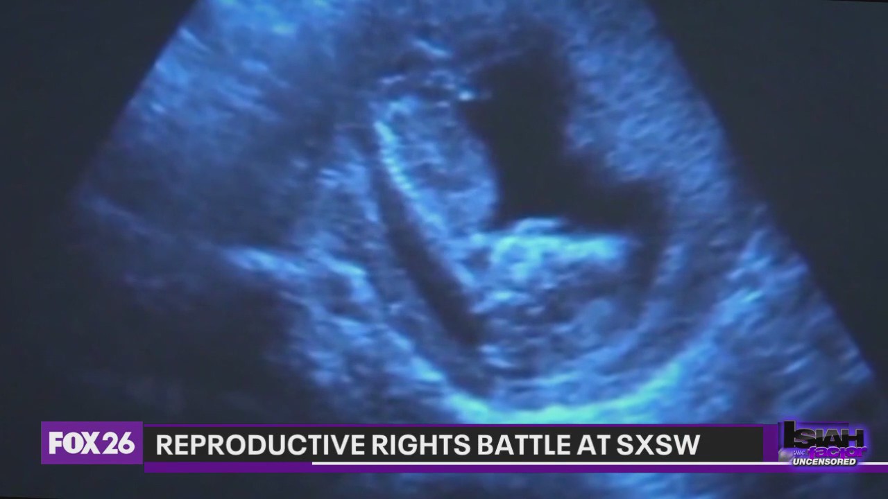 Reproductive rights battle at SXSW