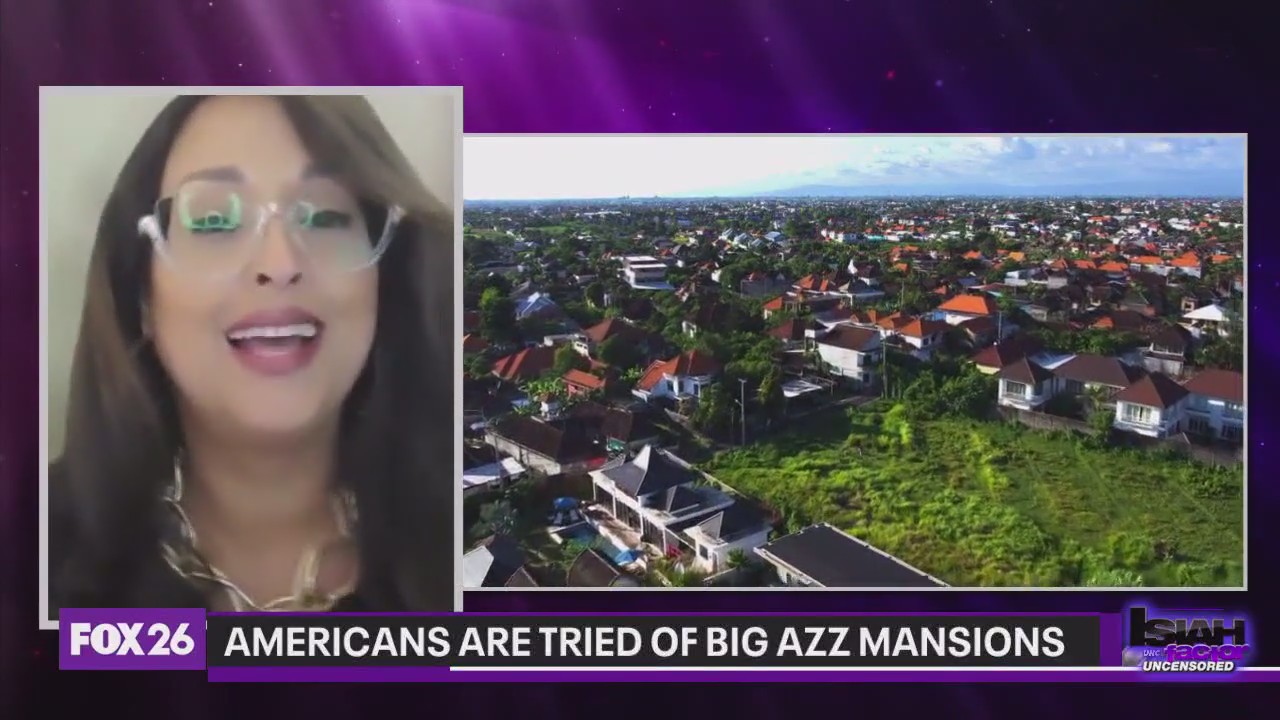 Americans are tired of big azz mansions