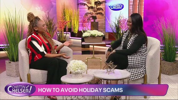 Chattin' With Chelsea: Avoiding holiday scams; giving back