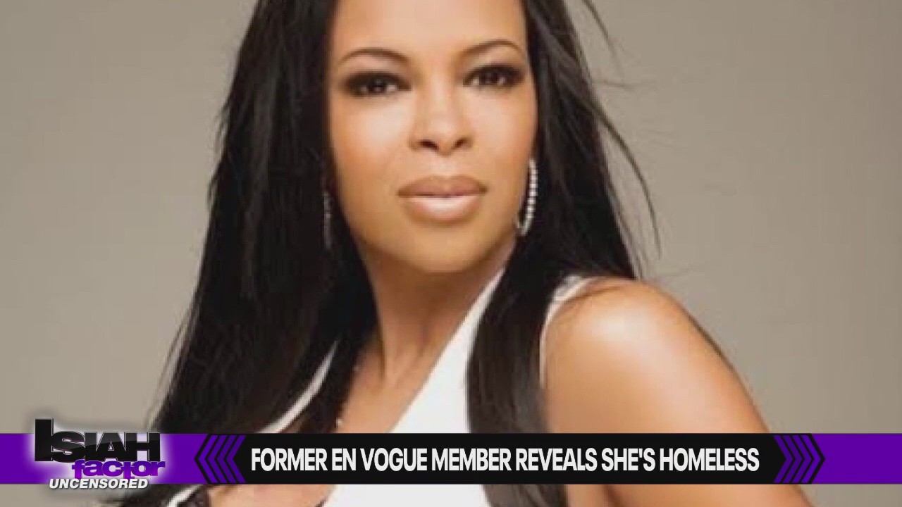 Former member of legendary group En Vogue reveals she's homeless