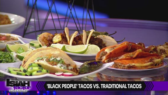 Debate: 'Black people' tacos vs. Traditional tacos