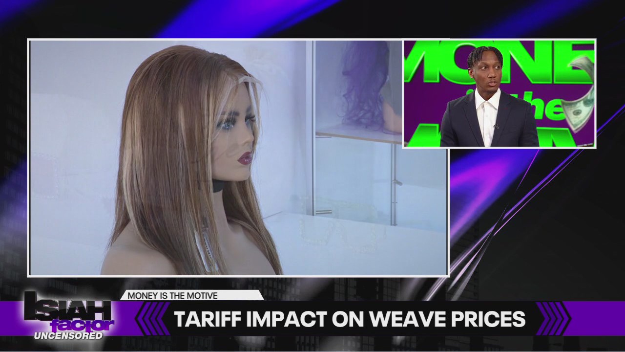 Money is the Motive: Impact of tariffs on hair extensions?