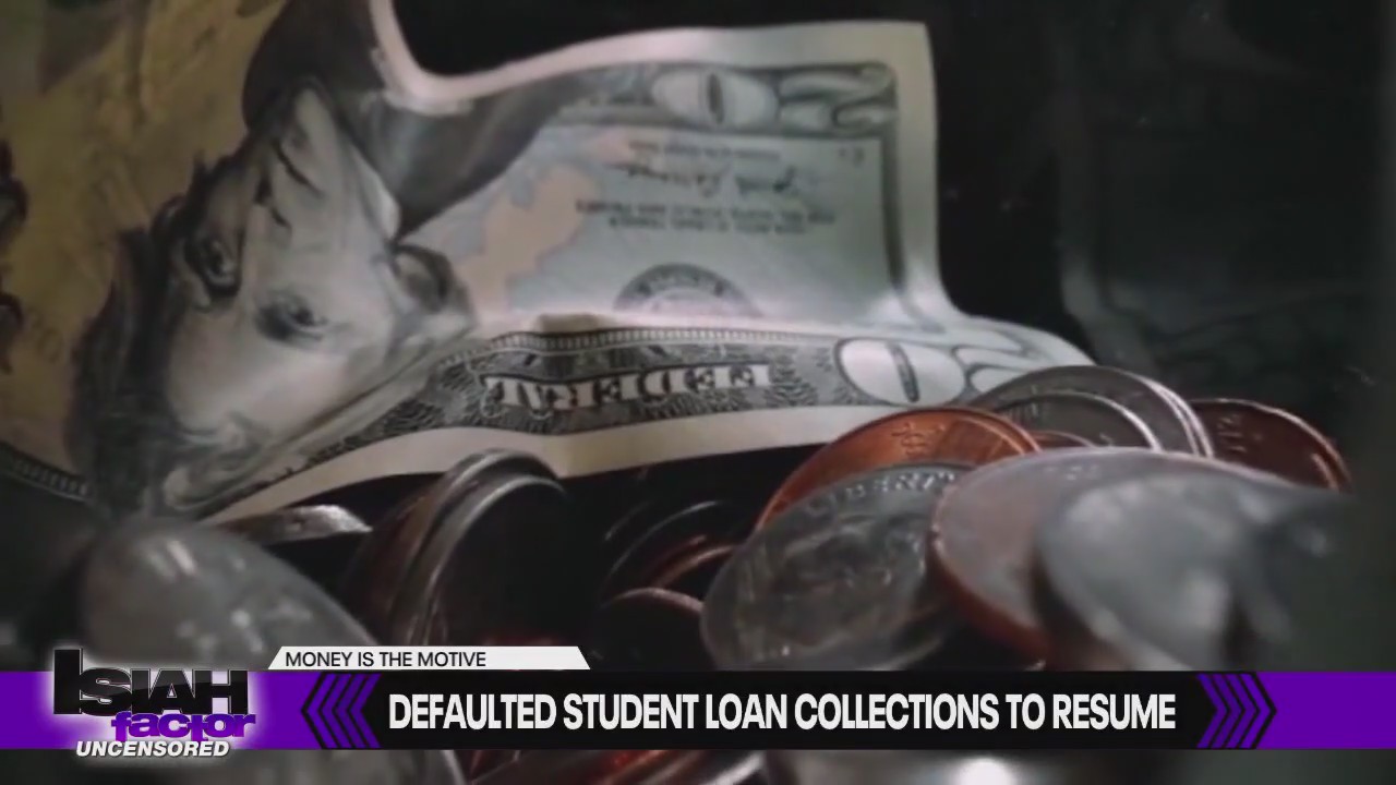 Money is the Motive: Defaulted student loans collections to resume