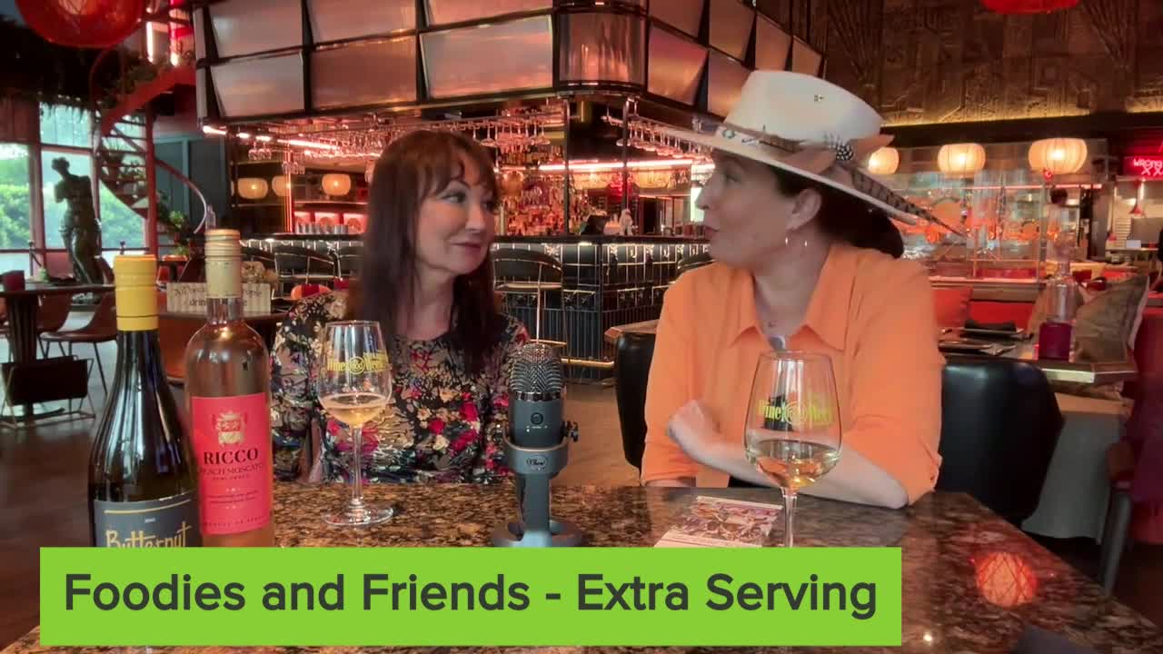 Foodies and Friends Extra Serving: Wine Time!