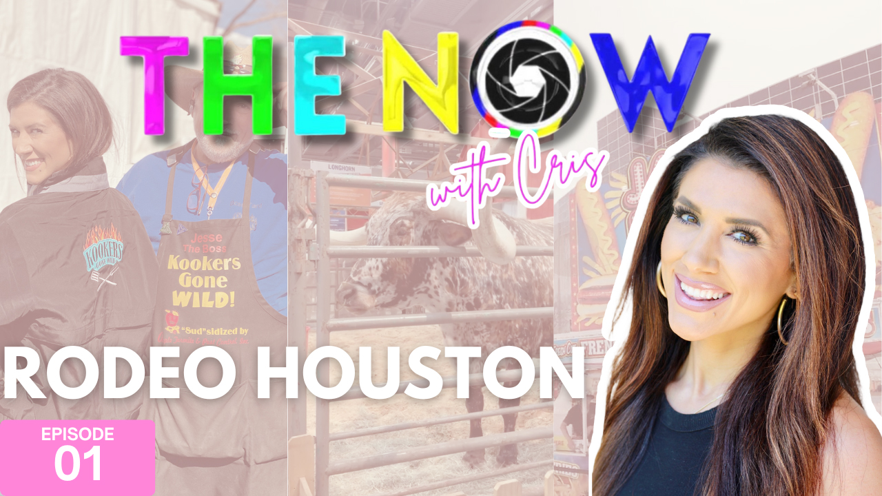 Rodeo Houston | The Now with Cris