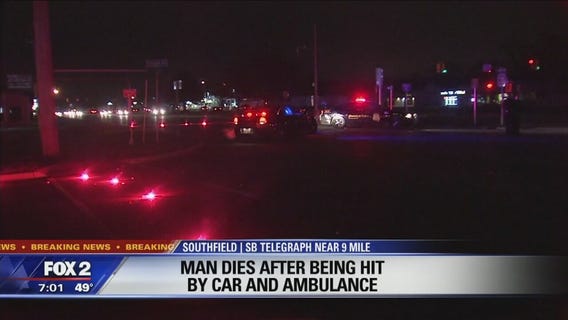 Man dies after being hit by car and ambulance in Southfield