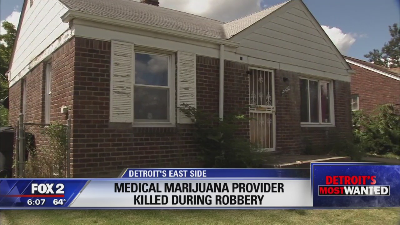 Detroit?s Most Wanted: Medical marijuana provider killed in Detroit