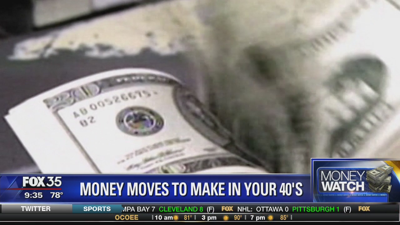 Money moves to make in your 40's