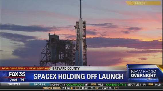 SpaceX holding off launch
