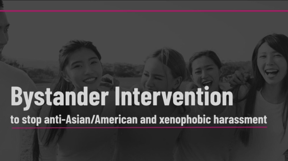 Teaching Bystanders How They Can Help Stop Anti-Asian Harassment