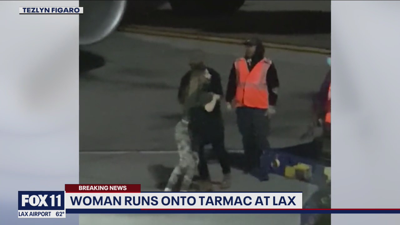 Woman runs onto tarmac at LAX