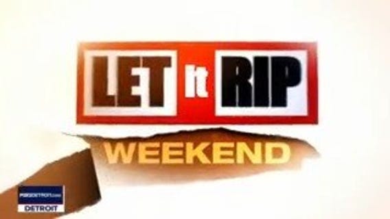 Let it Rip Weekend