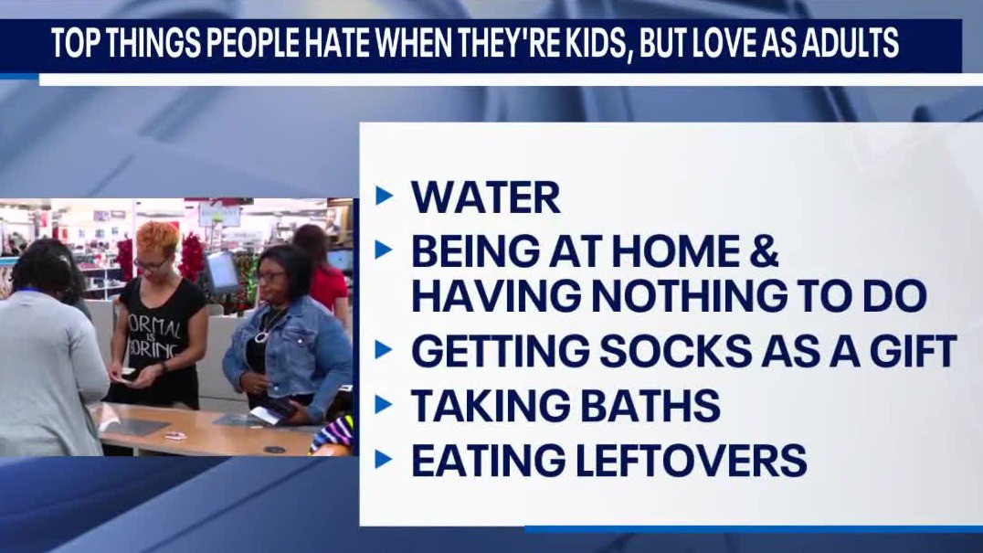 Top things people hate when they're kids, but love as adults