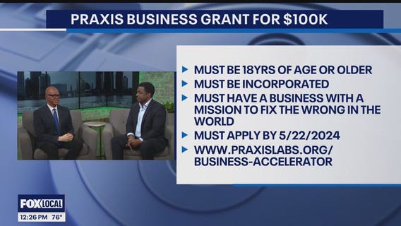Praxis Business Grant for $100k