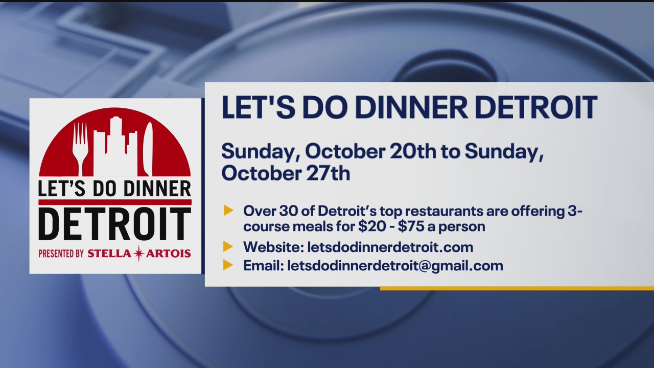 Let's do dinner Detroit - Over 30 of Detroit?s top restaurants are offering 3-course meals for $20 - $75 a person