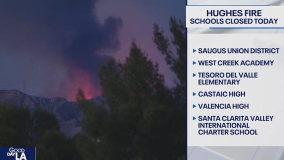 School campuses closed amid Hughes Fire