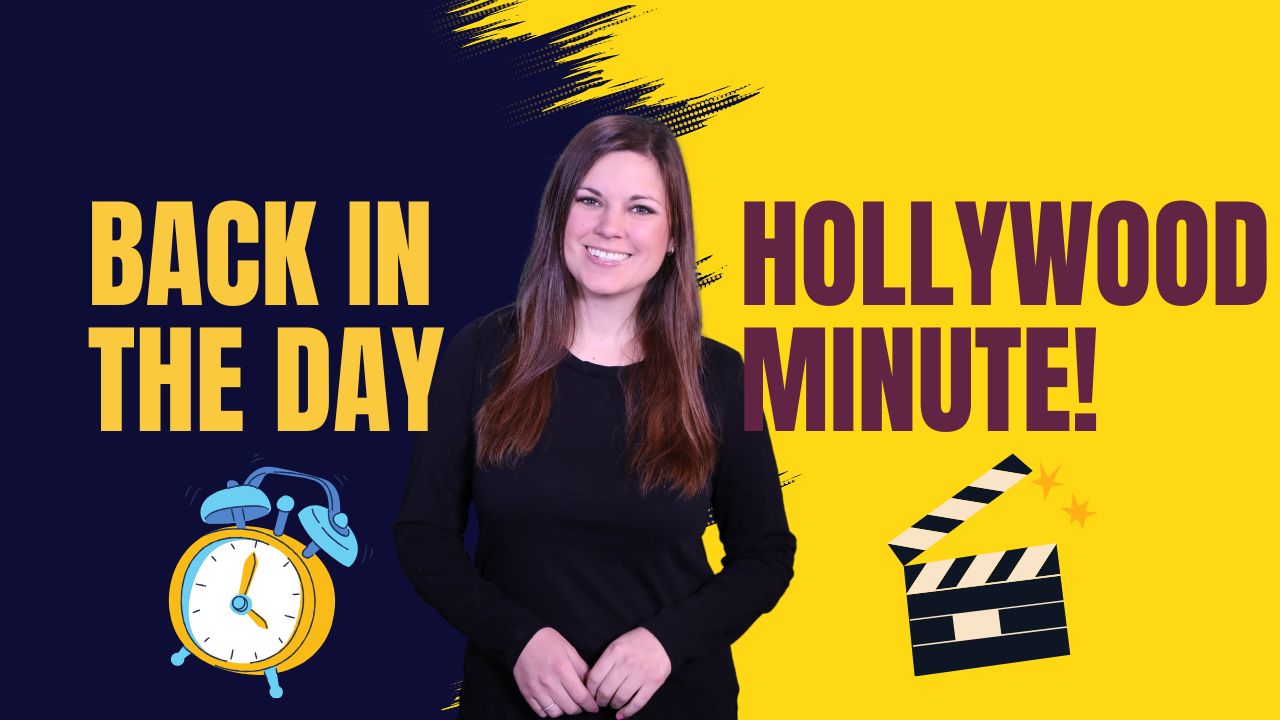 BACK IN THE DAY - HOLLYWOOD MINUTE 2-20-25