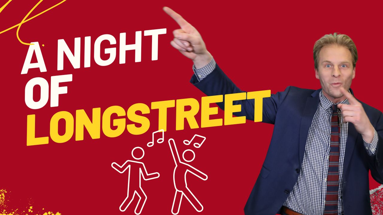 A Night of Longstreet