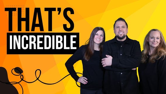 That?s Incredible 4-7-25