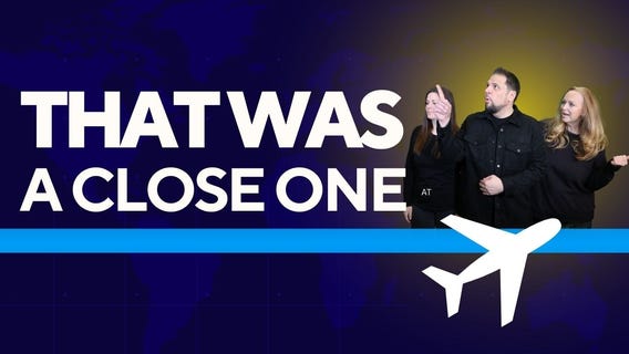 Way Too Close for Comfort