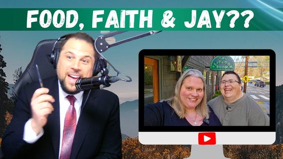 Faith, Food, & Jay!