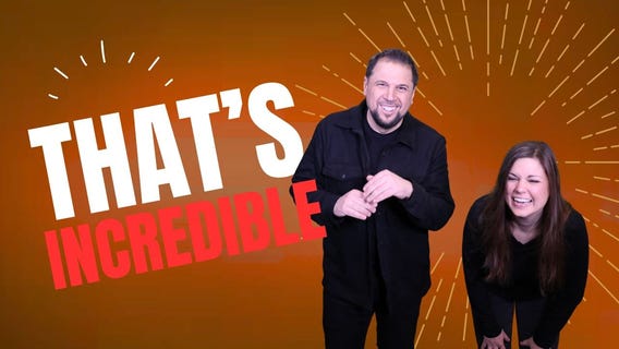 That?s Incredible 7-11-25