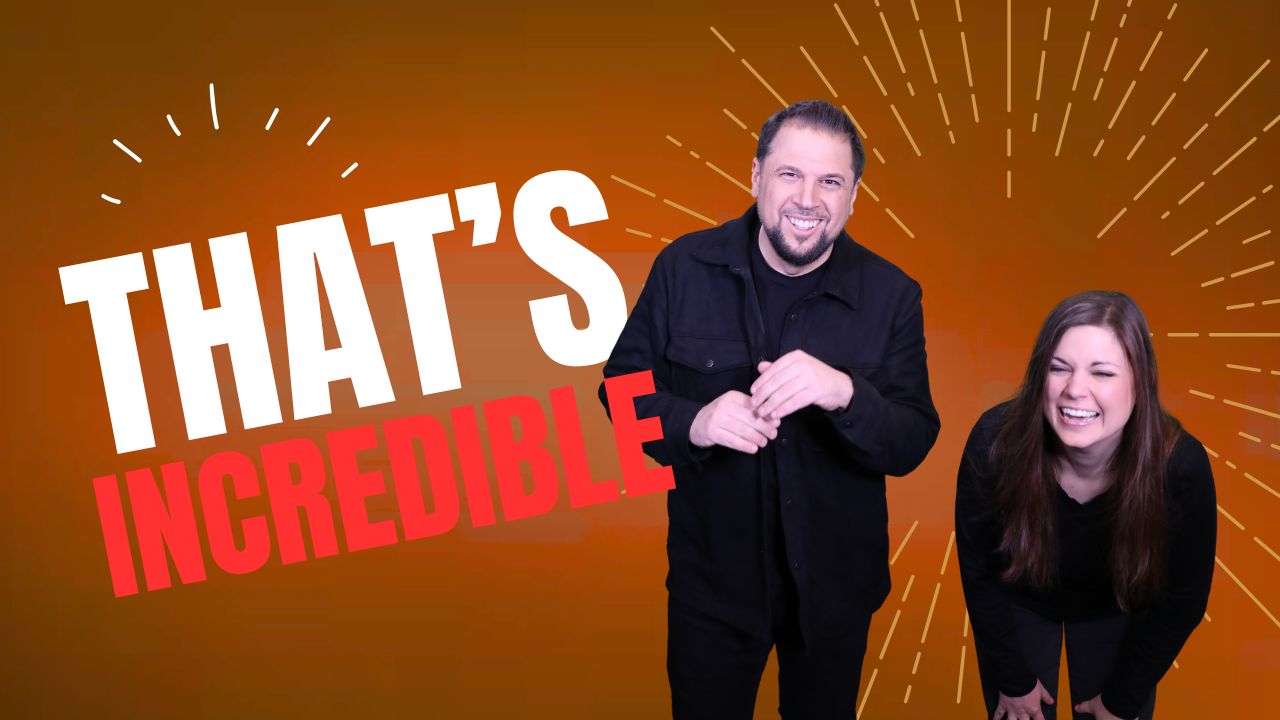 That?s Incredible 7-11-25