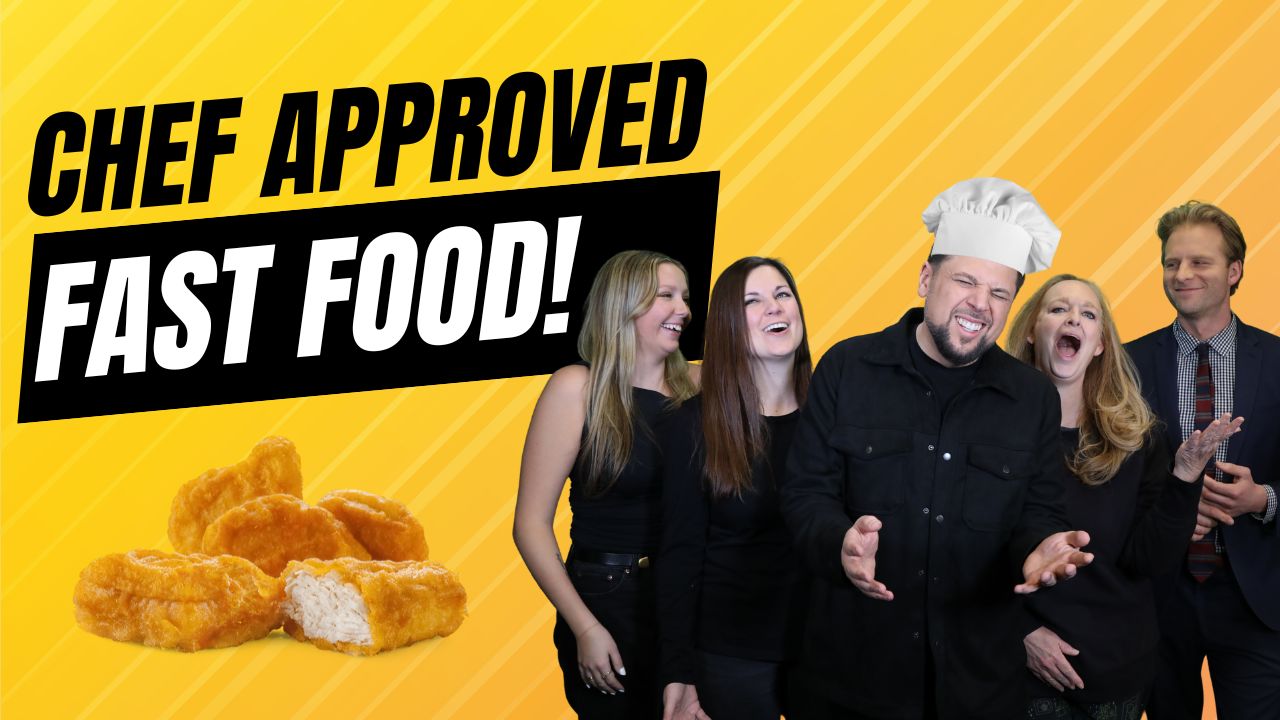 Fast Food Favorites?Chef Approved!